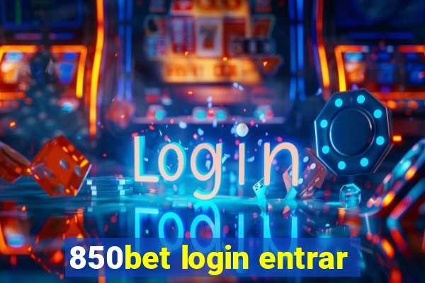 850bet login entrar